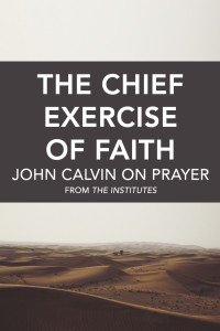 John Calvin on Prayer